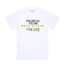Load image into Gallery viewer, Fucking Awesome &quot;How Are You Feeling&quot; Tee // White
